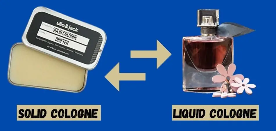 Are Solid Colognes Better Than Liquid Colognes