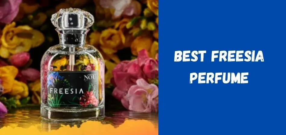 best freesia perfume