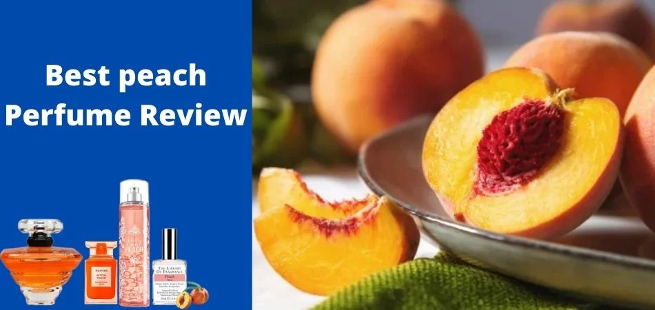 Best peach Perfume Review