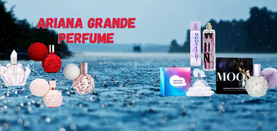 How to Choose an Ariana Grande Perfume?